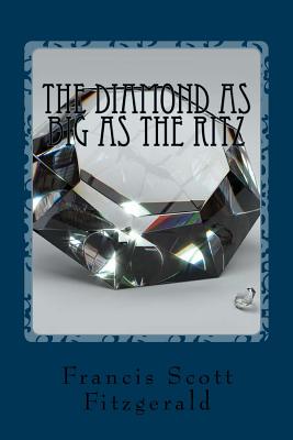 The Diamond as Big as the Ritz - Fitzgerald, F Scott