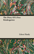 The Diary of a Free Kindergarten