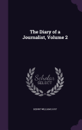 The Diary of a Journalist, Volume 2