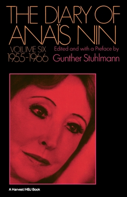 The Diary of Anais Nin Volume 6 1955-1966: Vol. 6 (1955-1966) - Nin, Anas