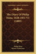 The Diary Of Philip Hone, 1828-1851 V1 (1889)