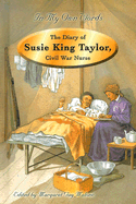 The Diary of Susie King Taylor, Civil War Nurse