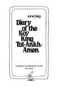 The diary of the boy king, Tut Anhk Amen - Reig, June