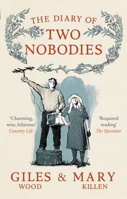 The Diary of Two Nobodies - Killen, Mary, and Wood, Giles