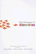 The Dictionary of Alternatives: Utopianism and Organization