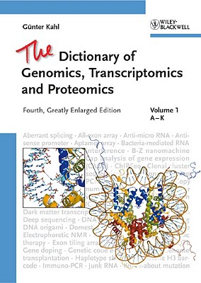 The Dictionary of Genomics, Transcriptomics and Proteomics - Kahl, Guenter