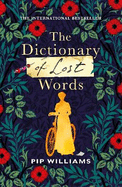 The Dictionary of Lost Words: A REESE WITHERSPOON BOOK CLUB PICK