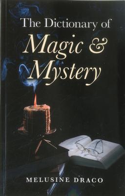 The Dictionary of Magic & Mystery - Draco, Melusine