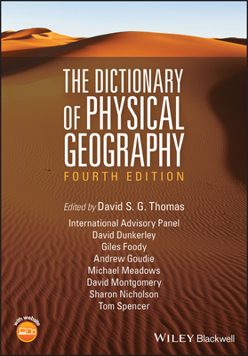 The Dictionary of Physical Geography - Thomas, David S. G.