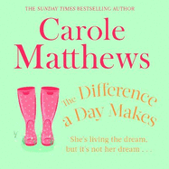 The Difference a Day Makes: The moving, uplifting novel from the Sunday Times bestseller