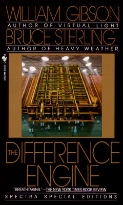 The Difference Engine - Gibson, William, and Sterling, Bruce (Contributions by)