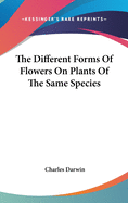 The Different Forms Of Flowers On Plants Of The Same Species