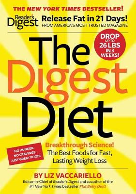 The Digest Diet: Breakthrough Science! the Best Foods for Fast, Lasting Weight Loss - Vaccariello, Liz