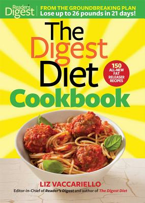 The Digest Diet Cookbook - Vaccariello, Liz