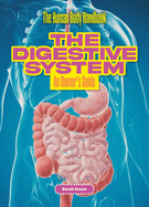 The Digestive System: An Owner's Guide