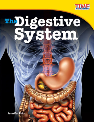 The Digestive System - Prior, Jennifer