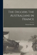 The Diggers The Australians in France