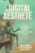 The Digital Aesthete: Human Musings on the Intersection of Art and AI