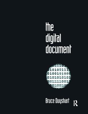 The Digital Document - Duyshart, Bruce