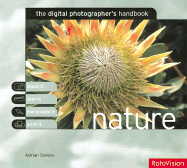 The Digital Photographer's Handbook: Nature