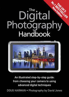 The Digital Photography Handbook - Harman, Doug