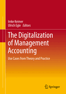 The Digitalization of Management Accounting: Use Cases from Theory and Practice