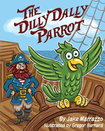 The Dilly Dally Parrot