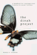 The Dinah Project: A Handbook for Congregational Response to Sexual Violence - Coleman, Monica A