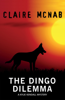 The Dingo Dilemma - McNab, Claire