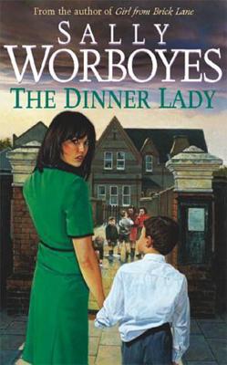 The Dinner Lady - Worboyes, Sally