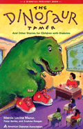 The Dinosaur Tamer: And Other Stories for Children with Diabetes - Mazur, Marcia Levine, and Mazur, Marica Levine, and Banks, Peter