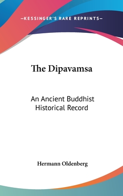The Dipavamsa: An Ancient Buddhist Historical Record - Oldenberg, Hermann (Editor)