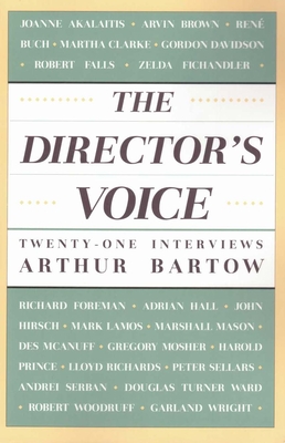 The Director's Voice: Twenty-One Interviews - Bartow, Arthur