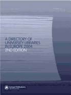 The Directory of University Libraries in Europe 2004