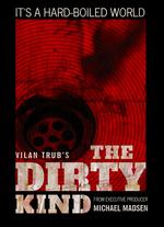 The Dirty Kind - Vilan Trub