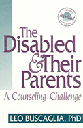 The Disabled & Their Parents: A Counseling Challenge