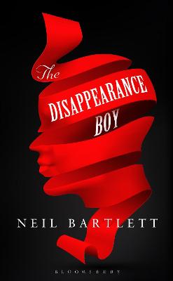 The Disappearance Boy - Bartlett, Neil