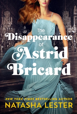 The Disappearance of Astrid Bricard - Lester, Natasha
