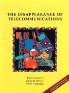 The Disappearance of Telecommunications