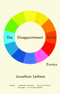 The Disappointment Artist: Essays