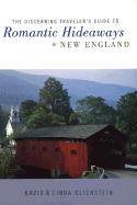 The Discerning Traveler's Guide to Romantic Hidaways of New England