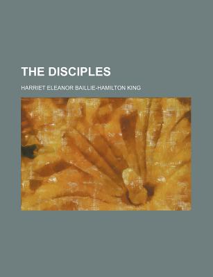 The Disciples - King, Harriet Eleanor Hamilton (Creator)