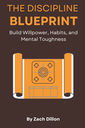 The Discipline Blueprint