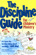 The Discipline Guide for Childrens Ministry