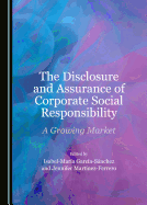 The Disclosure and Assurance of Corporate Social Responsibility: A Growing Market