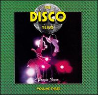 The Disco Years, Vol. 3: Boogie Fever - Various Artists