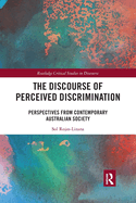 The Discourse of Perceived Discrimination: Perspectives from Contemporary Australian Society