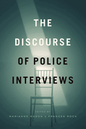 The Discourse of Police Interviews