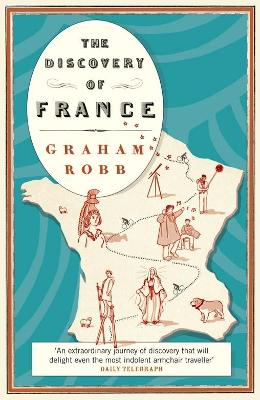 The Discovery of France - Robb, Graham