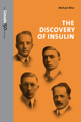 The Discovery of Insulin - Bliss, Michael